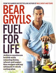 Bear Grylls – Fuel For Life