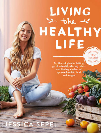 Living the Healthy Life - Jessica Sepel