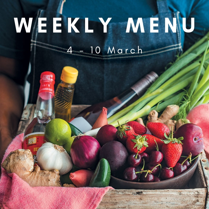 weekly menu 4 - 10 march