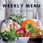 Weekly menu: 15 – 21 April 2019