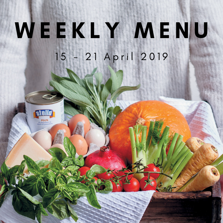 Weekly menu 15 - 21 April 2019