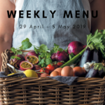 Weekly menu: 29 April – 5 May 2019