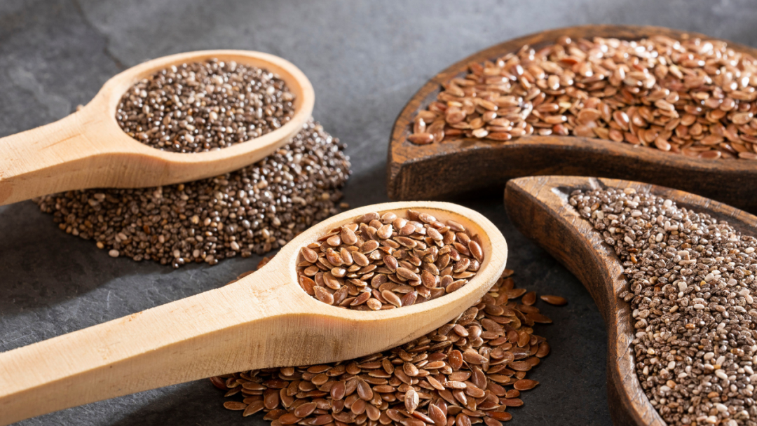 Chia seeds and flax seeds